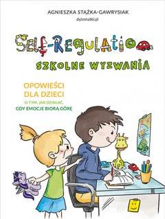 Self-Regulation. Szkolne wyzwania