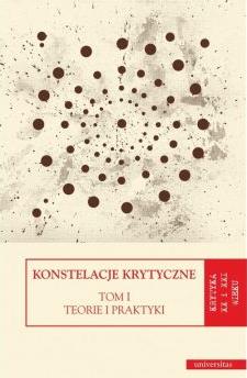 Konstelacje krytyczne T.1 Teorie i praktyki T.2