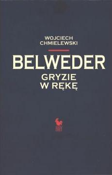 Belweder gryzie w rękę