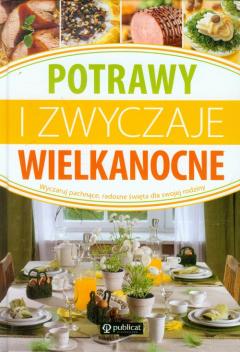 Potrawy i zwyczaje wielkanocne