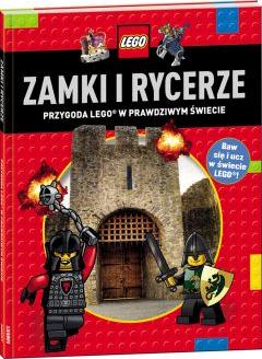 LEGO. Zamki i rycerze. Przygoda LEGO w prawdziwym świecie