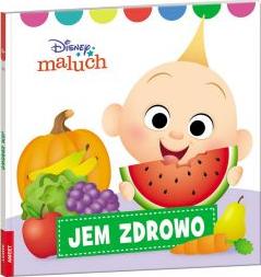 Disney Maluch. Jem zdrowo