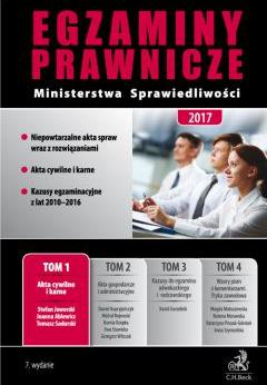 Akta cywilne i karne. Egzaminy Prawnicze Ministerstwa Sprawiedliwości 2017. Tom 1