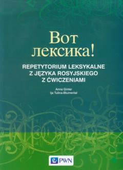 Wot leksika! Repetytorium leksykalne z języka rosyjskiego z ćwiczeniami