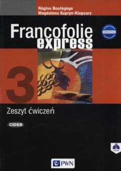 Francofolie express 3. Zeszyt ćwiczeń do języka francuskiego