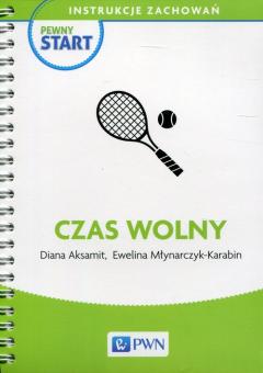 Pewny start. Instrukcje zachowań. Czas wolny