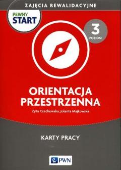 Pewny start. Zajęcia rewalidacyjne. Orientacja przestrzeni. Poziom 3