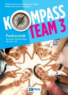 Kompass Team 3. Klasa 8. Podręcznik do języka niemieckiego