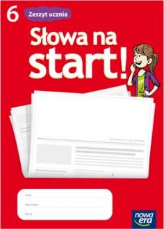 Słowa na start 6. Język polski. Zeszyt ucznia