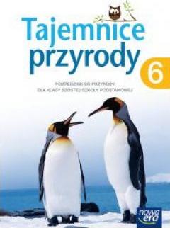 Tajemnice przyrody. Podręcznik do przyrody dla klasy szóstej szkoły podstawowej