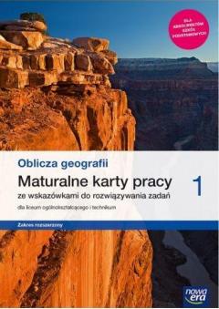 Oblicza geografii 1. Maturalne karty pracy dla liceum ogólnokształcącego i technikum. Zakres rozszerzony. Szkoły ponadpodstawowe