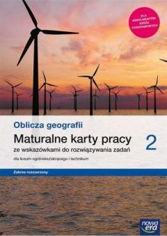 Oblicza geografii 2. Maturalne karty pracy dla liceum ogólnokształcącego i technikum. Zakres rozszerzony. Szkoły ponadpodstawowe