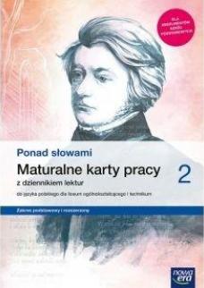 Ponad słowami 2. Język polski. Maturalne karty pracy z dziennikiem lektur dla liceum ogólnokształcącego i technikum. Zakres podstawowy i rozszerzony