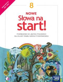 Nowe Słowa na start! Klasa 8. Podręcznik dla szkoły podstawowej