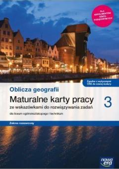 Oblicza geografii 3. Maturalne karty pracy dla liceum ogólnokształcącego i technikum. Zakres rozszerzony. Szkoły ponadpodstawowe