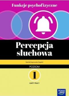 Funkcje psychofizyczne. Percepcja słuchowa. Karty pracy. Poziom 1