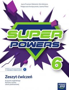 Super Powers 6. Zeszyt ćwiczeń do języka angielskiego dla klasy szóstej szkoły podstawowej