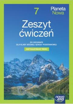 Planeta Nowa NEON. Zeszyt ćwiczeń do geografii dla klasy siódmej szkoły podstawowej