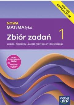 NOWA MATeMAtyka 1. Zbiór zadań. Edycja 2024