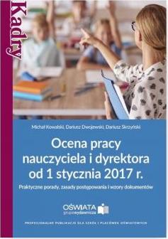 Ocena pracy nauczyciela i dyrektora od 1 stycznia 2017 r.