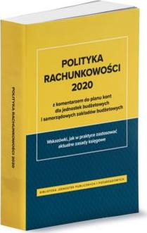 Polityka rachunkowości 2020 z komentarzem do planu kont