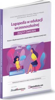 Logopedia w edukacji wczesnoszkolnej Zeszyt ćwiczeń