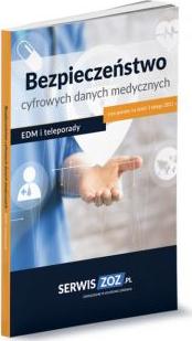 Bezpieczeństwo cyfrowych danych medycznych EDM i teleporady