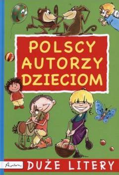 Polscy autorzy dzieciom duże litery