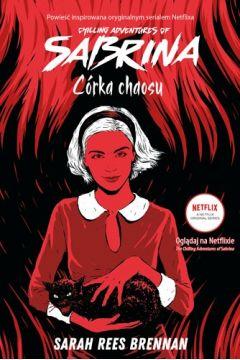 Chilling Adventures of Sabrina. Córka Chaosu