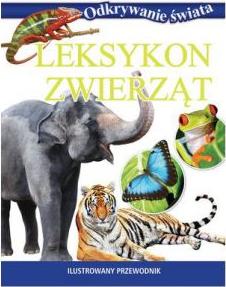 Odkrywanie świata. Leksykon zwierząt