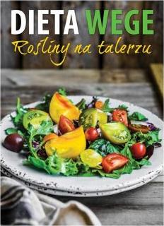 Dieta wege. Rośliny na talerzu