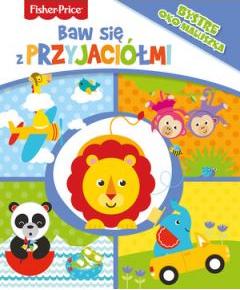 Fisher Price. Baw się z przyjaciółmi