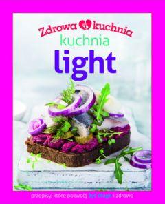 Kuchnia light. Zdrowa kuchnia