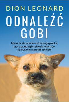 Odnaleźć Gobi. Historia malego psa o wielkim sercu