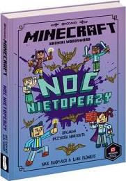 Minecraft. Noc nietoperzy. Kroniki Woodsword. Tom 2