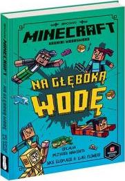 Minecraft. Na głęboką wodę. Kroniki Woodsword. Tom 3