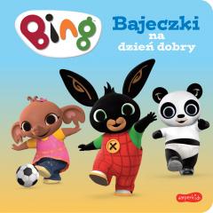 Bing. Bajeczki na dzień dobry