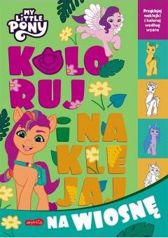 My Little Pony. Koloruj i naklejaj na wiosnę