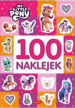 My Little Pony. Nowe pokolenie. 100 naklejek. Nowa edycja