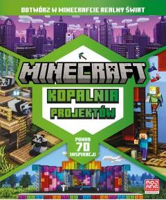 Minecraft. Kopalnia projektów. Odtwórz w Minecrafcie realny świat