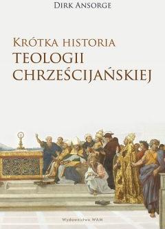 Krótka historia teologii chrześcijańskiej