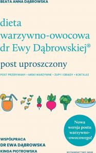 Dieta warzywno-owocowa dr Ewy Dąbrowskiej. Post uproszczony