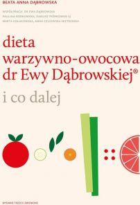 Dieta warzywno-owocowa dr Ewy Dąbrowskiej..