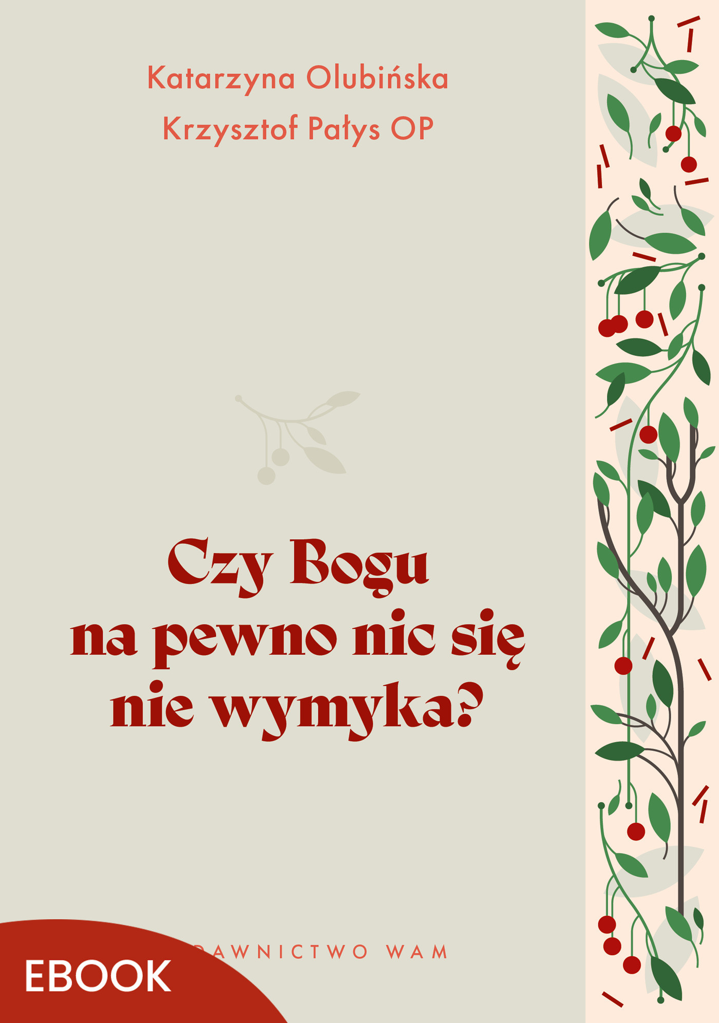 Czy Bogu na pewno nic się nie wymyka?