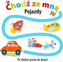 CHODŹ ZE MNĄ Pojazdy