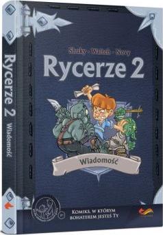 Rycerze 2. Wiadomość