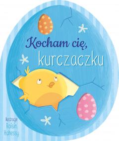 Kocham cię, kurczaczku