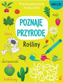 Poznaję przyrodę. Rośliny. Przedszkolnik malucha