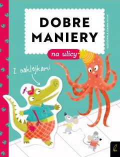 Dobre maniery. Dobre maniery na ulicy