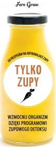 Tylko zupy. Zielona seria